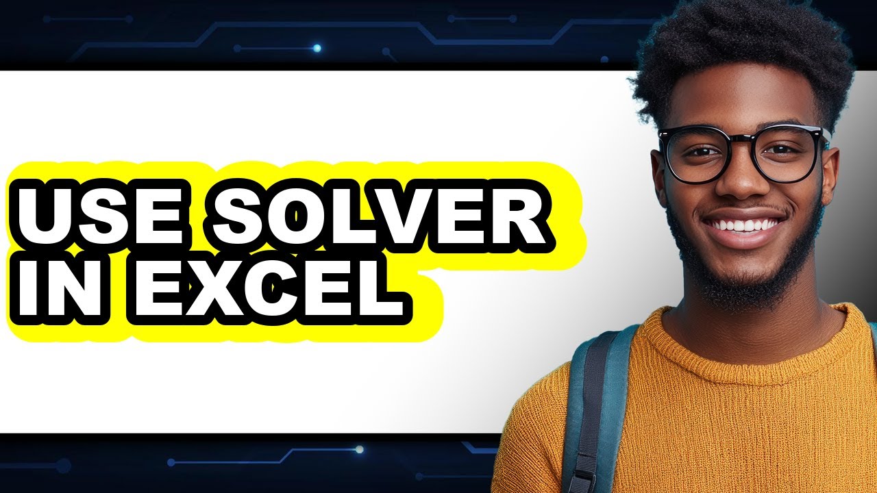 How to Use Solver in Excel (Full Guide) - YouTube