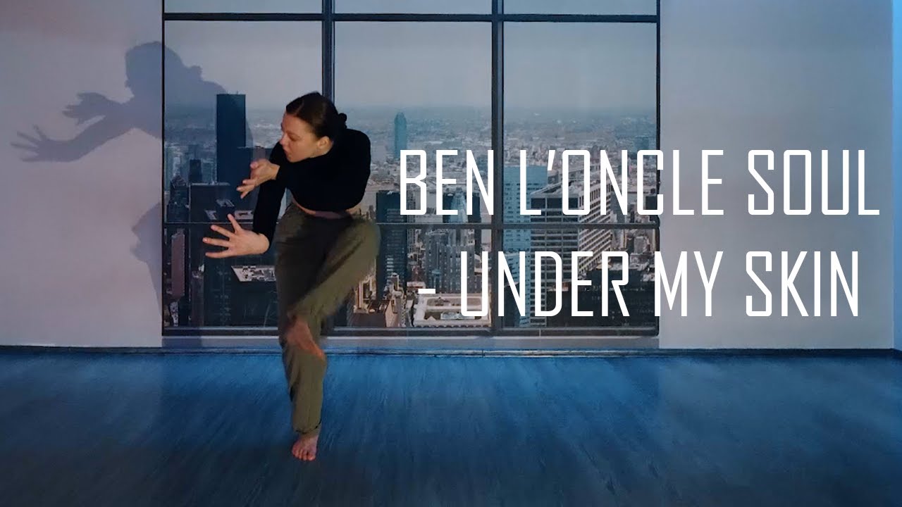Under My Skin Ben L'oncle Soul Chords BEN L'ONCLE SOUL - I'VE GOT YOU UNDER MY SKIN | CHOREO BY VALERY DUDY