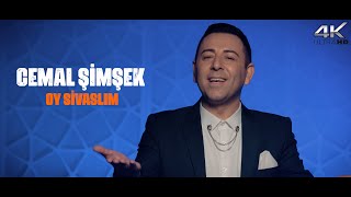 Cemal Şimşek - Oy Sivaslım (  4k ) Resimi