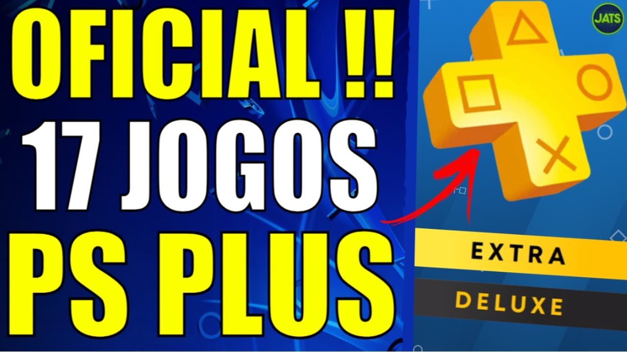 OFICIAL !! 17 JOGOS PS PLUS EXTRA E DELUXE DE FEVEREIRO !!!! 