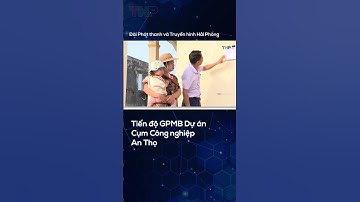 Tiến độ GPMB Dự án Cụm Công nghiệp An Thọ