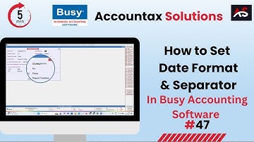 How to Set Date Format in Busy Accounting Software | Busy Software Date Setting | Accountax Solution