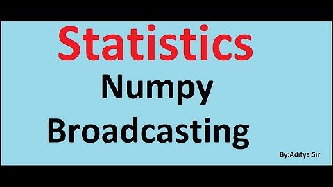 broadcasting in Numpy