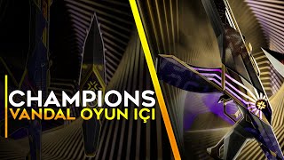 VALORANT CHAMPIONS VANDAL VE KUNAİ OYUNİÇİ GÖRÜNTÜLERİ!!