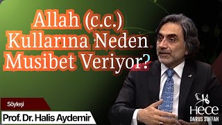 Allah ( c.c.) Kullarına Neden Musibet Veriyor?