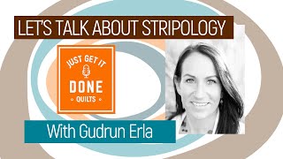 🧵🌸 LET'S TALK ABOUT Stripology with Gudrun Erla - KAREN’S QUILT CIRCLE by Just Get it Done Quilts 31,452 views 2 weeks ago 36 minutes