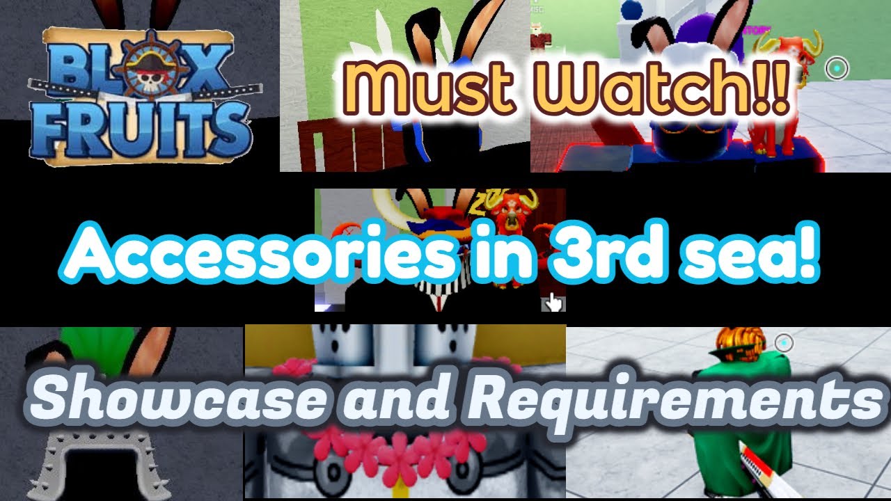 Every Accessories in 3rd Sea Showcase and Requirements