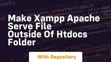 Make XAMPP  Apache serve file outside of htdocs folder