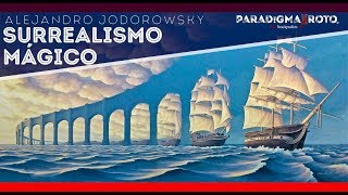 SURREALISMO (MÁGICO) 😈🤪😵 ► Alejandro Jodorowsky