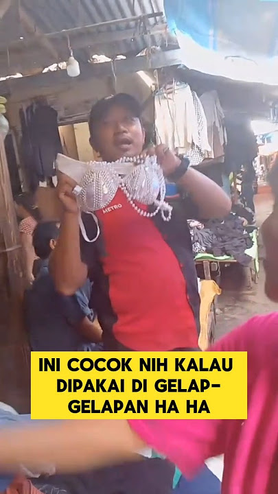 momen lucu ketika bapak-bapak jualan bh kelap-kelip bikin ngakak ‼️ #ngakak #lucu #momenlucu #ketawa