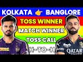 Kolkata vs bangalore match prediction  kkr vs rcb match prediction  aaj ka toss kon jitega kkr