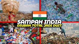 Cara India Ubah Sampah Jadi Duit — Indonesia Harus Belajar Ini