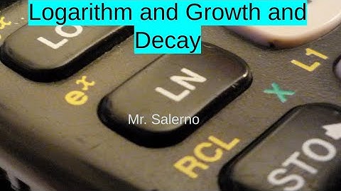 Logarithm and Growth and Decay