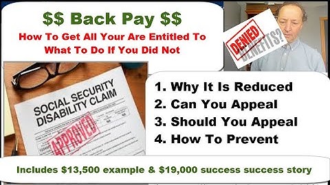Social Security Disability Back Pay - How To Get It All