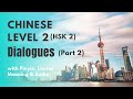 Hsk2 textbook dialogues part2 hsk level 2 chinese listening  speaking practice hsk 2 vocabularies