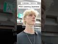 POV: Learning Japanese (Konbini)