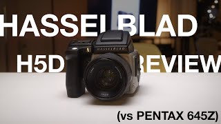 Hasselblad H5D Review (vs Pentax 645Z)