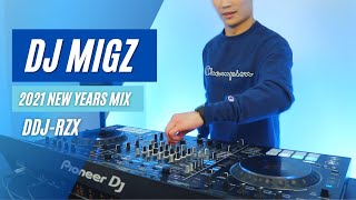 2021 New Years Live Mix - DDJ-RZX - DJ Migz