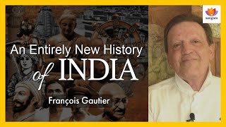 An Entirely New History of India | François Gautier | #SangamTalks
