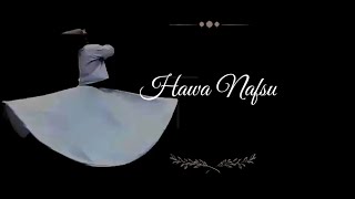 Puisi Cinta Jalaludin Rumi | Story WA 30 detik | Hawa Nafsu