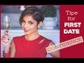 First Date tips that make you DESIRABLE/ What to do on a first date/ Blush with me-Parmita
