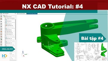 NX CAD Tutorials | Thực hành vẽ chi tiết #4
