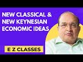 New Classical & New Keynesian Economic Ideas (HINDI)