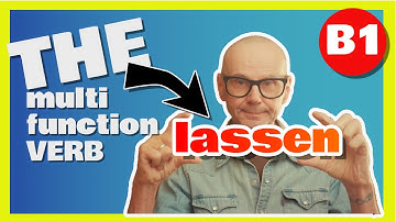 The German Verb LASSEN | THE Multi-function Verb
