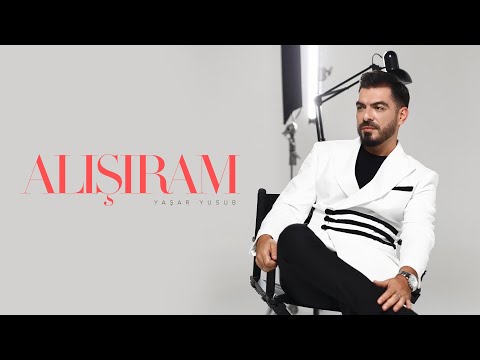 Yaşar Yusub — Alışıram (Rəsmi Musiqi Videosu)