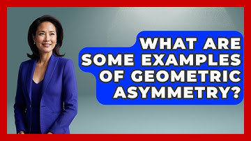 What Are Some Examples Of Geometric Asymmetry? - Graphic Design Nerd