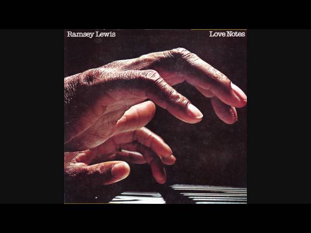 Ramsey Lewis - Love Notes