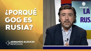 ¿Porqué Gog es Rusia?  Armando Alducin responde  Enlace TV