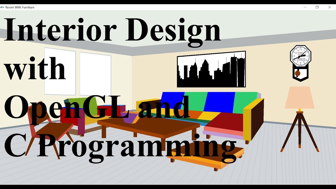 Interior Design with OpenGL and C Programming - YouTube