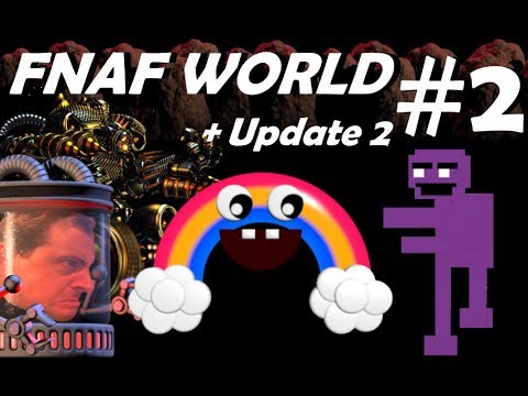 fnaf world update 2 the final boss thinknoodls