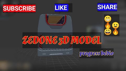 🚌ZEDONE 3D MODEL PROGRESS 😁🔥//new upcoming 3d model😁😁😁///