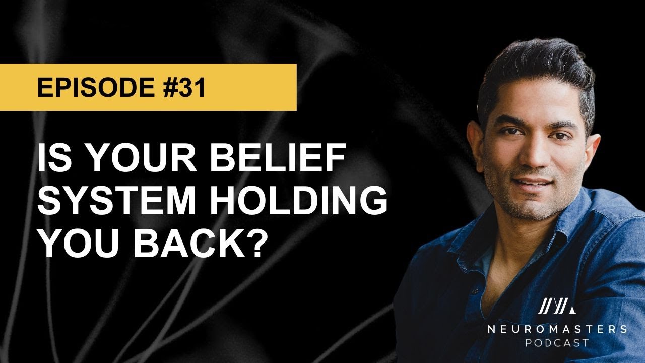 Is Your Belief System Holding You Back?