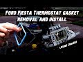 Mk 7.5 Fiesta Thermostat gasket removal and install