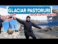 🇵🇪 Glaciar Pastoruri - Tour del cambio climatico - Ancash, Perú
