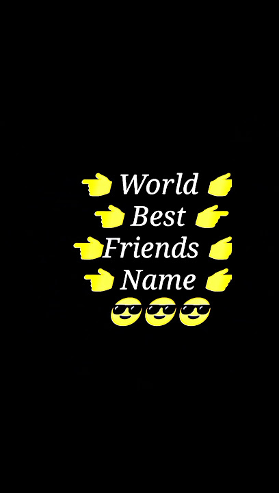 🥀😎 World  Best Friends Name  New Hd status video #shorts