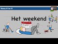 Nt2 a1 15 het weekend  vrije tijd  nederlands leren 11  learndutch breakthrough listen  repeat