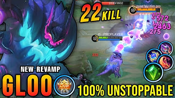 22 Kills No Death!! Gloo Revamp 100% Unstoppable!! - New Revamp Tryout ~ MLBB
