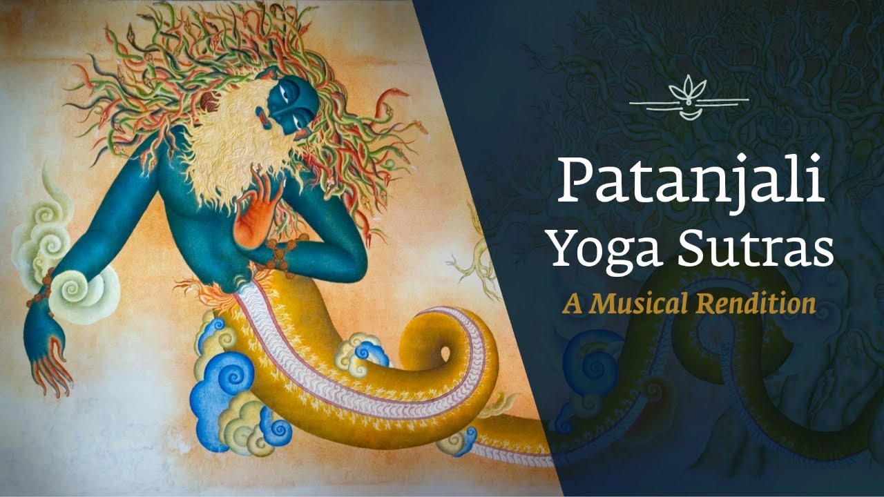 Patanjali Yoga Sutras   A Musical Rendition  International Day of Yoga