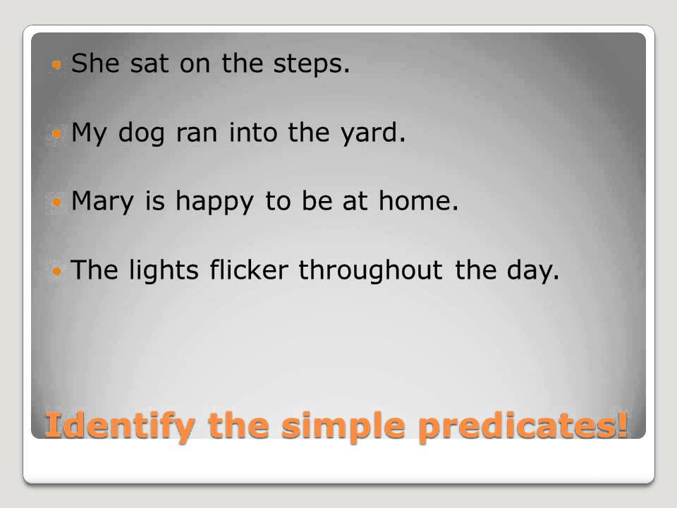 What Is A Simple Predicate And A Complete Predicate