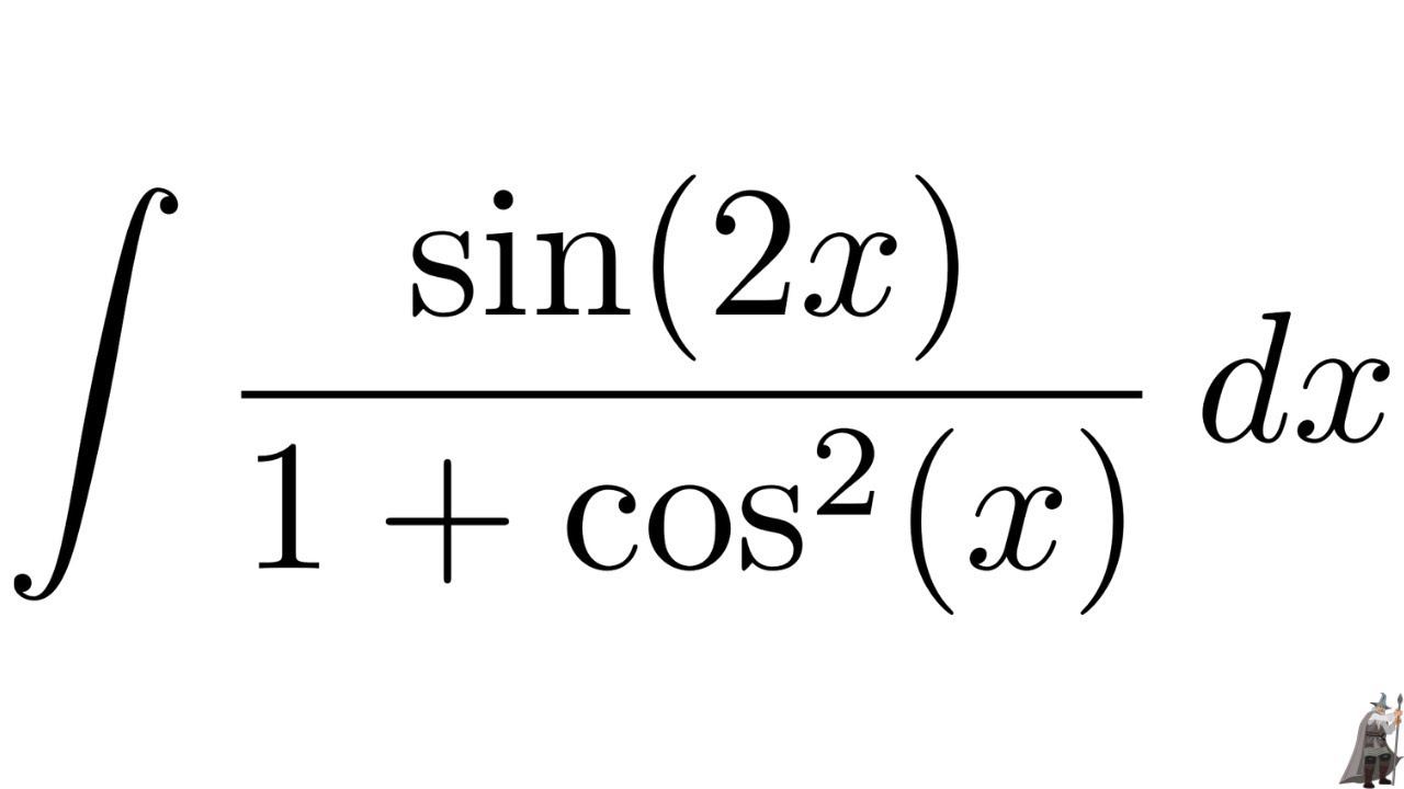 Integral sin(2x)/(1 + cos^2(x)) with u substitution YouTube