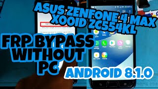 ASUS ZENFONE 4 MAX FRP BYPASS IN 6 MINS. WITHOUT PC ZC554KL