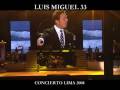Luis Miguel - Trailer concierto en Lima Peru 2004