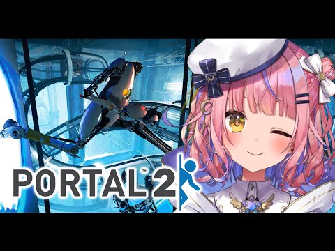 【Portal2】たぶん最終回✨芋とゆく！Portal2【#胡桃澤もも】