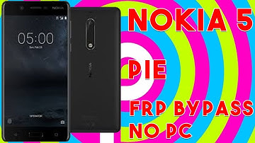 Nokia 5 (TA-1053) PIE Google Account Bypass No PC