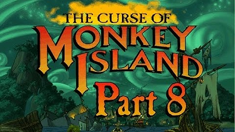 The Curse of Monkey Island, Part 8