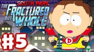 Let's Play Ep.5 South Park: The Fractured But Whole 